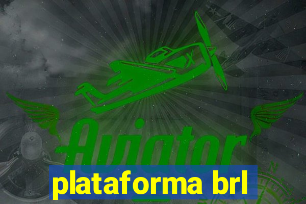 plataforma brl